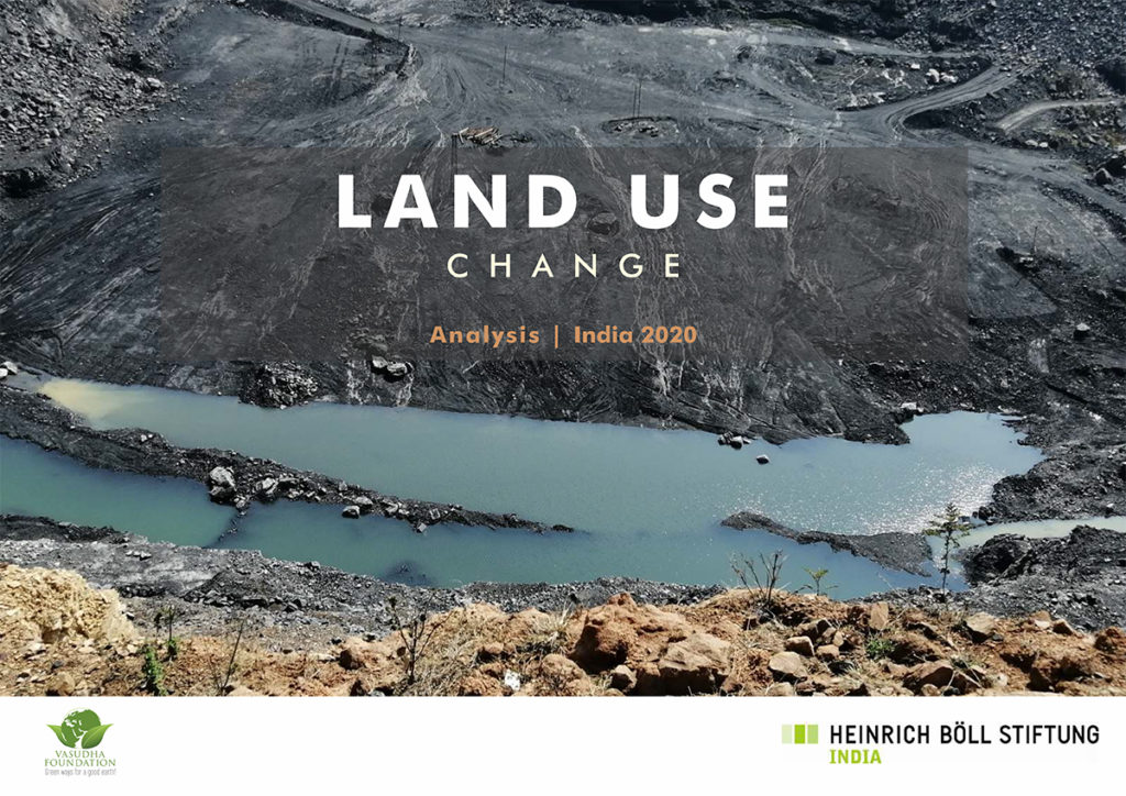 Land Use Change Analysis – India | 2020 | Vasudha Foundation