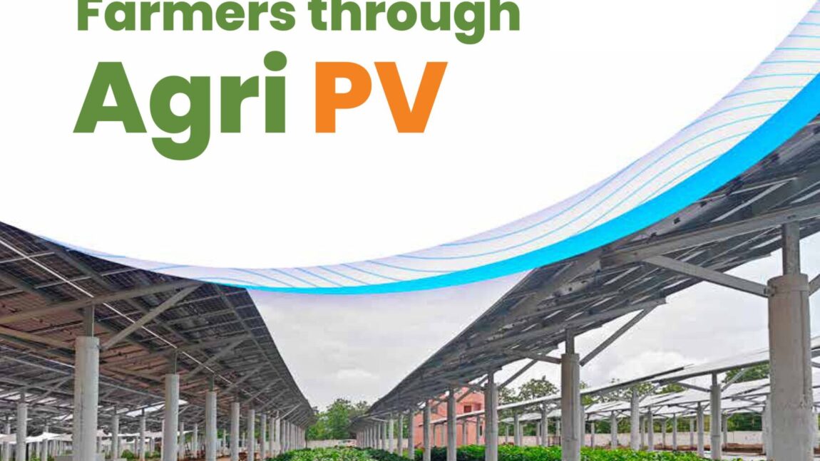 Empowering Farmers through Agri PV