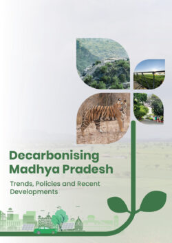 Decarbonising Madhya Pradesh – Trends, Policies and Recent Developments