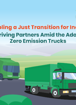 Enabling a Just Transition for India’s Truck Driving Partners Amid the Adoption of Zero Emission Trucks