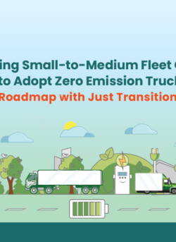 Supporting Small-to-Medium Fleet Operators in India to Adopt Zero Emission Trucks